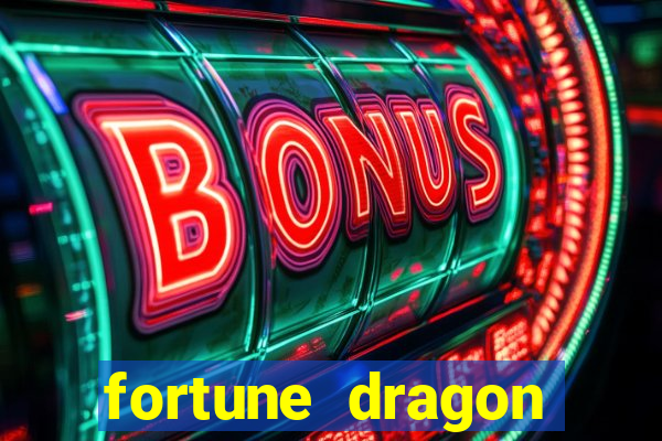 fortune dragon ganho certo demo